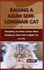 Raising a Asian Semi-Longhair Cat