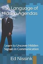 The Language of Hidden Agendas