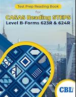 Test Prep Reading Book for CASAS Reading STEPS Level B-Forms 623R & 624R