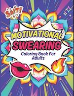 Motivational Swearing Coloring Book For Adults