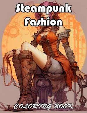 Steampunk Fashion Coloring Book