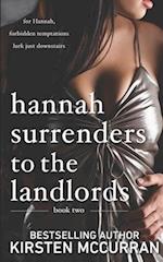 Hannah Surrenders to the Landlords