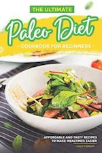 The Ultimate Paleo Diet Cookbook for Beginners