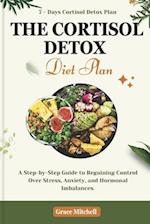 The Cortisol Detox Diet Plan