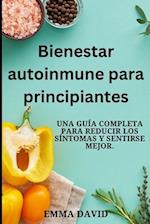 Bienestar autoinmune para principiantes