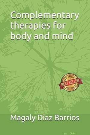 Complementary therapies for body and mind