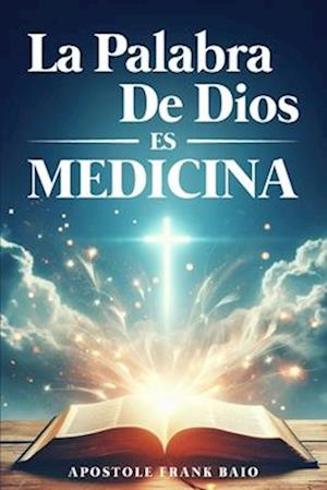 La Palabra de Dios es una Medicina