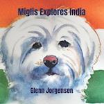 Miglis Explores India