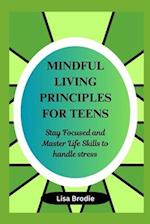 Mindful living principles for teens