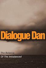 Dialogue Dan