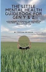 The Little Mental Health Guidebook for Gen Y & Z