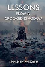 Lessons From A Crooked Kingdom