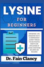 LYSINE For Beginners