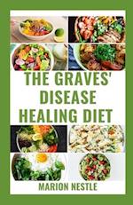 The Graves' Disease Healing Diet
