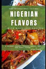 Nigerian Flavors With Delicious Recipes