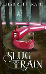 Slug Train