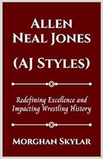 Allen Neal Jones (Aj Styles)