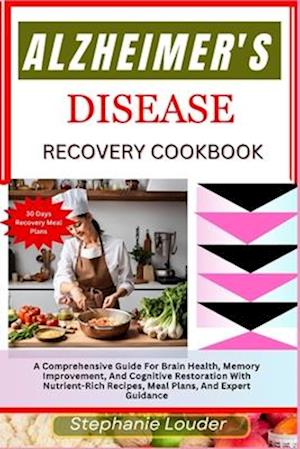 Alzheimer's Disease Recovery Cookbook