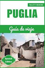 PUGLIA Guía de viaje