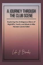 A Journey Through the Club Scene