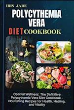 Polycythemia Vera Diet Cook Book