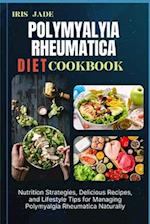 Polymyalyia Rheumatica Diet Cook Book