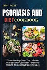 Psoriasis and Diet Cookbook