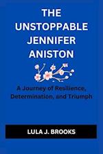 The Unstoppable Jennifer Aniston