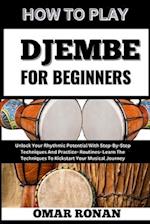 How to Play Djembe for Beginners