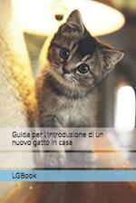 Guida per l'introduzione di un nuovo gatto in casa