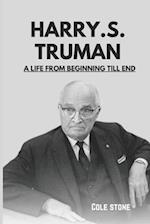 Harry .S. Truman