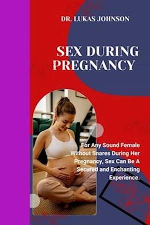 Sex During Pregnancy