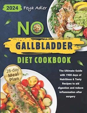 No Gallbladder Diet Cookbook