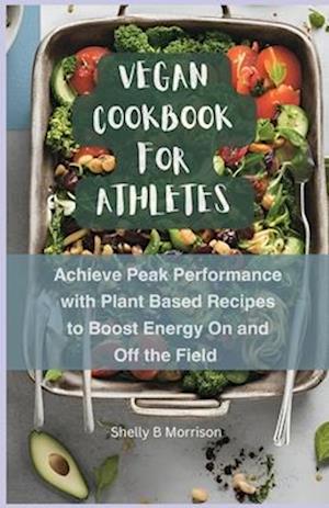 Vegan Cookbook for Athletes