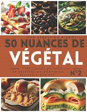 50 nuances de végétal