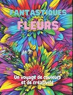 Fantastiques Fleurs