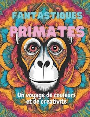 Fantastiques Primates