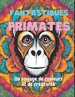 Fantastiques Primates