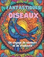 Fantastiques Oiseaux