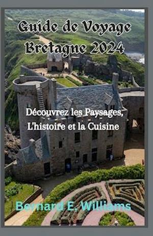 Guide de Voyage Bretagne 2024