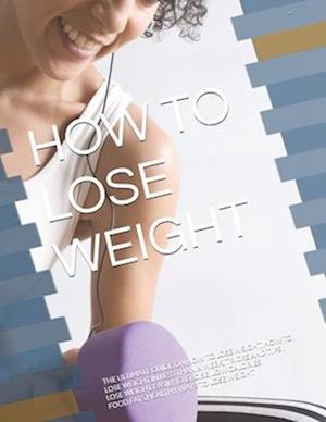 How to Lose Weight