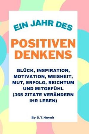 Ein Jahr des positiven Denkens