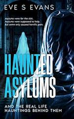 Haunted Asylums