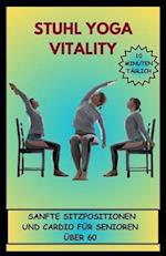 Stuhl Yoga Vitality Sanfte Sitzpositionen Und Cardio Für Senioren Über 60 10 Minuten Täglich