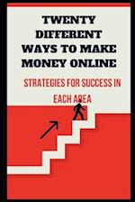 Twenty Different Ways to Make Money Online