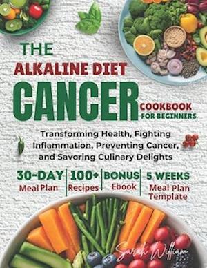 Alkaline Diet Cancer Cookbook For Beginners