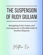 The Suspension Of Rudy Giuliani