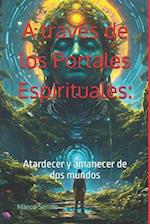 A través de los Portales Espirituales