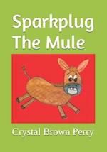 Sparkplug The Mule