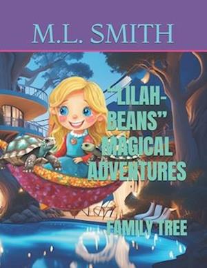 "Lilah-Beans" Magical Adventures